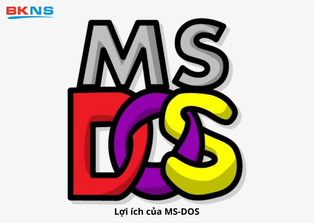 Lợi ích của MS-DOS