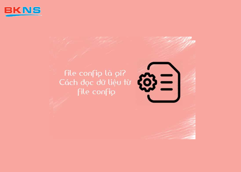 File config là gì