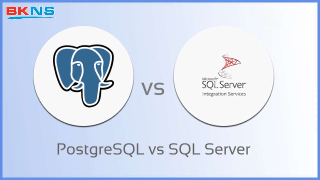 PostgreSQL và SQL Server
