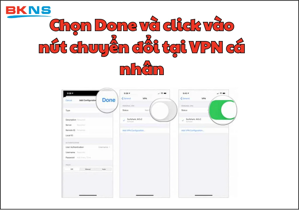 Chọn Done và click vào nút chuyển đổi tại VPN cá nhân