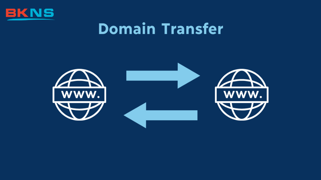 Chuyển tên miền (Transfer Domain) là gì? Tại sao cần phải Transfer tên miền?