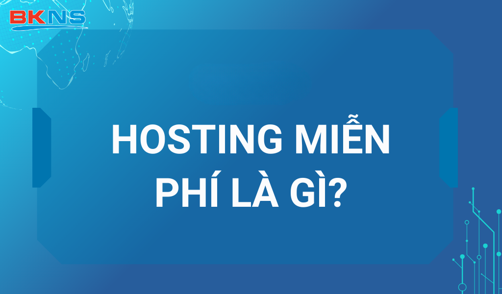 Web hosting miễn phí là gì?