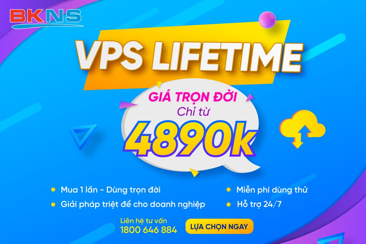 BKNS - Nhà cung cấp VPS Lifetime hàng đầu Việt Nam