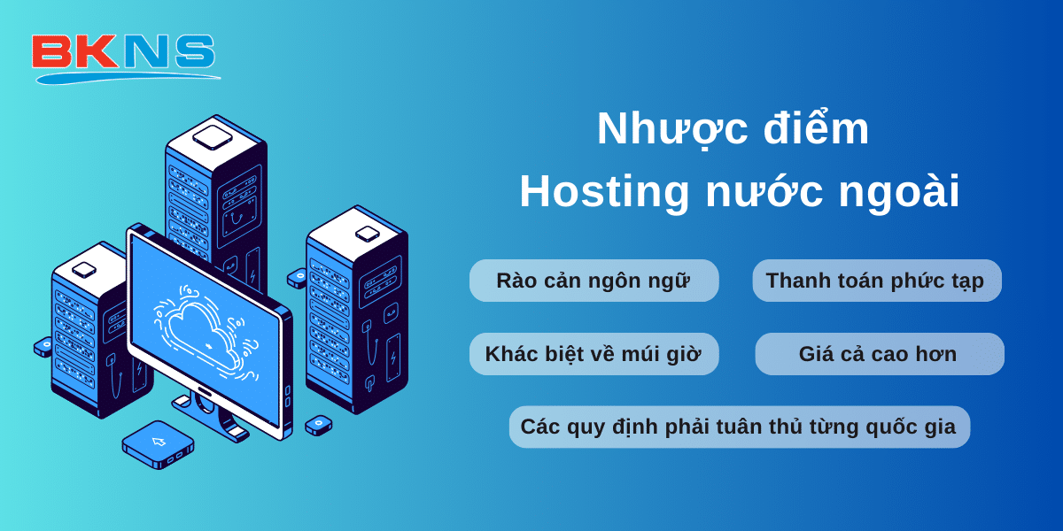 Nhược điểm của Hosting nước ngoài