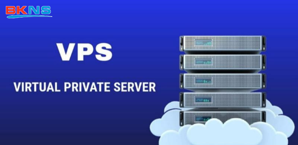 Máy chủ VPS là gì? 