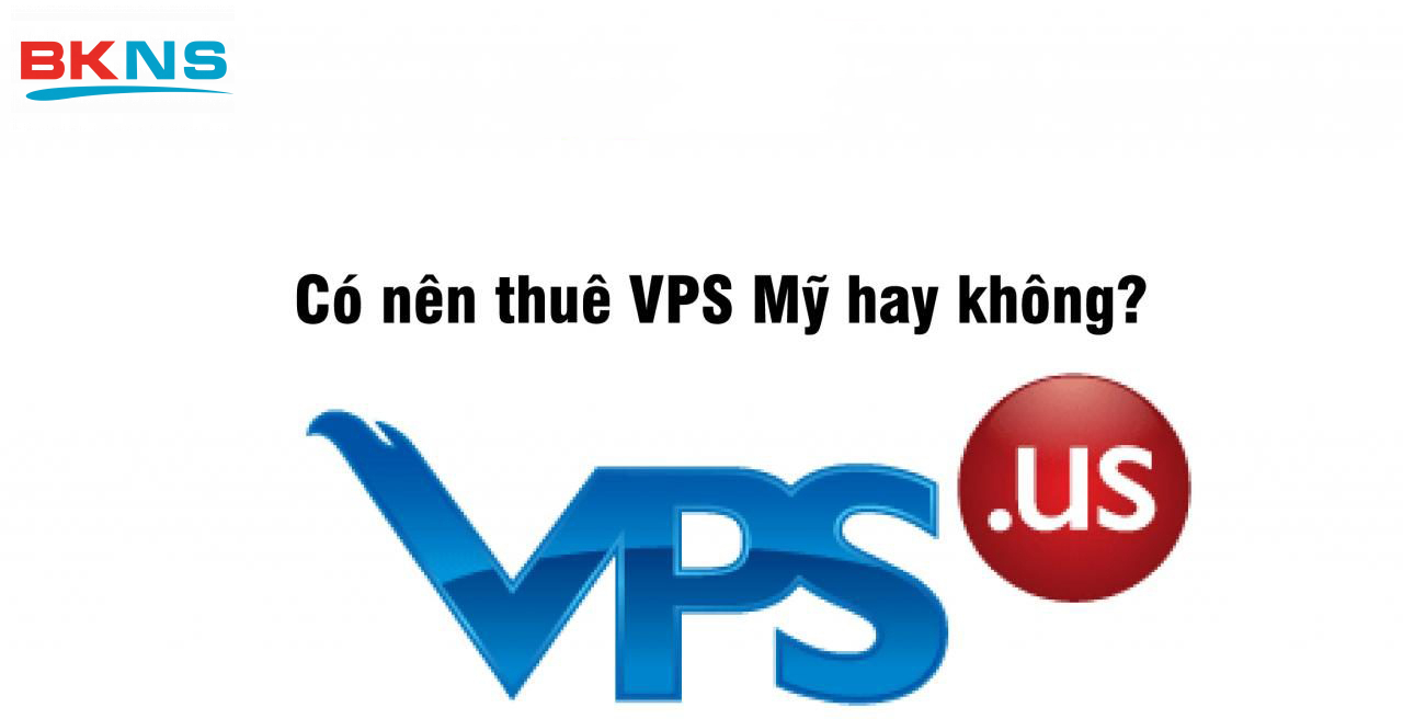 VPS Mỹ được đánh giá cao trong thị trường VPS nước ngoài