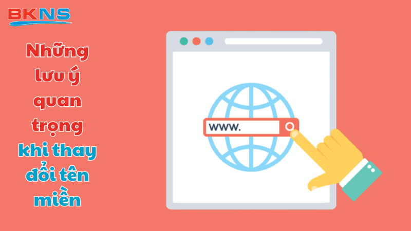 Lưu ý khi thay đổi tên miền