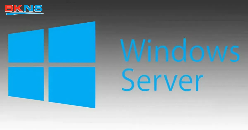 Tính năng nổi bật của Windows Server