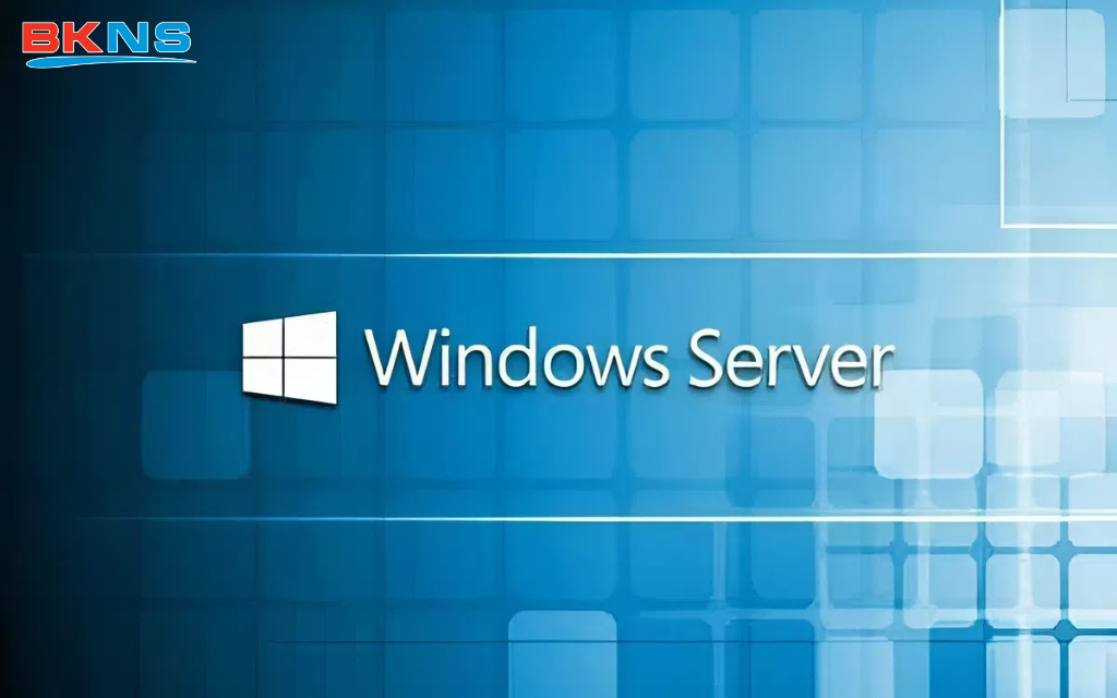 Các phiên bản Windows Server phổ biến nhất hiện nay