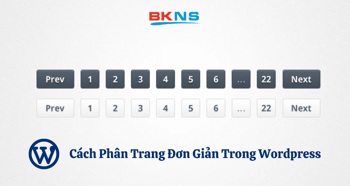 2 cách phân trang trong WordPress đơn giản nhất có thể áp dụng ngay - BKNS