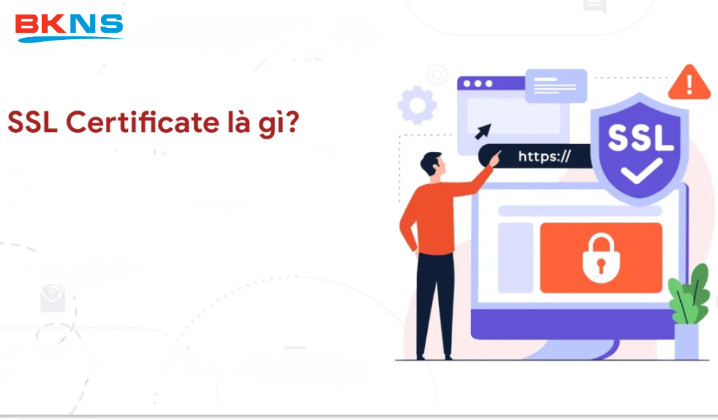 SSL Certificate là gì?