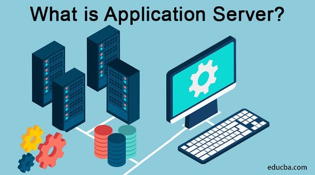 Application server là phần mềm máy chủ ứng dụng