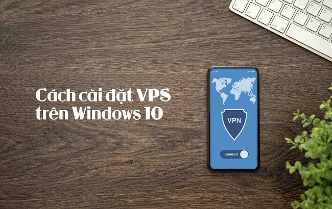 Cách cài đặt VPN cho windows 10