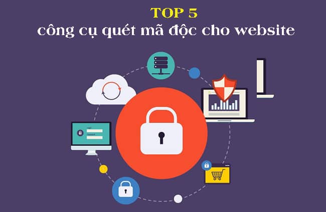 Công cụ quét mã độc website