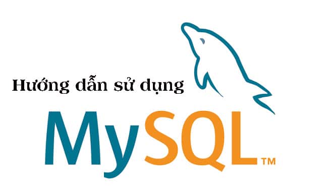Hướng dẫn sử dụng MySQL
