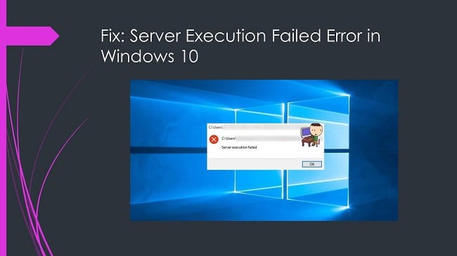 Hướng dẫn sửa lỗi Server execution failed