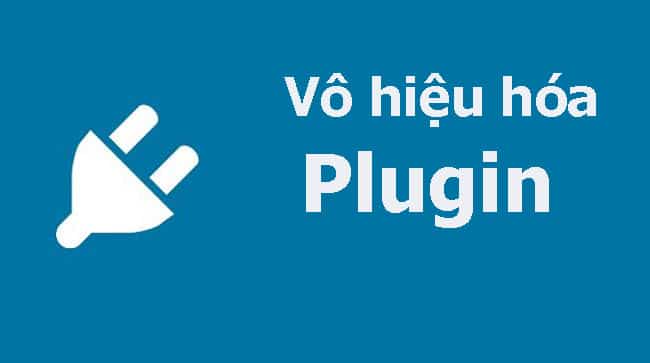 Plugin có thể là nguyên nhân gây lỗi không vào được trang quản trị WordPress