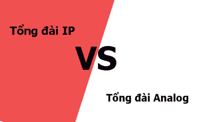 So sánh tổng đài IP và tổng đài Analog