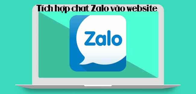 Hướng dẫn chi tiết tích hợp chat Zalo vào website