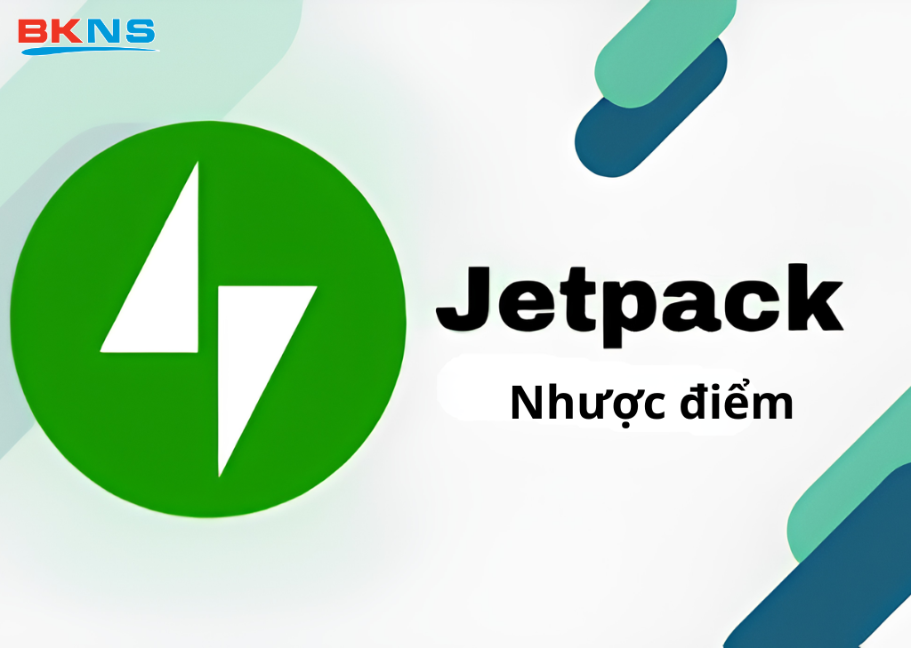 Nhược điểm của Jetpack