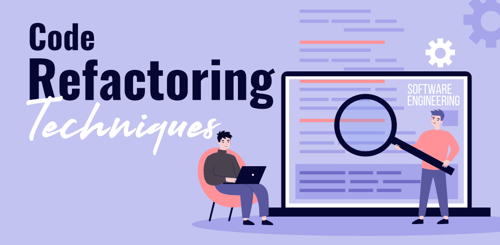 Code Refactoring là gì? 