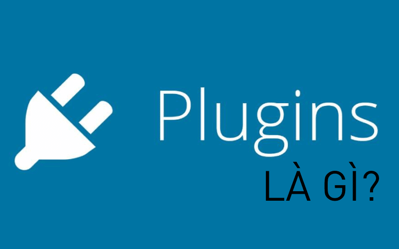 Plugins là gì?