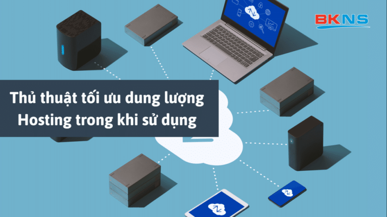 Thủ thuật tối ưu dung lượng Hosting trong khi sử dụng