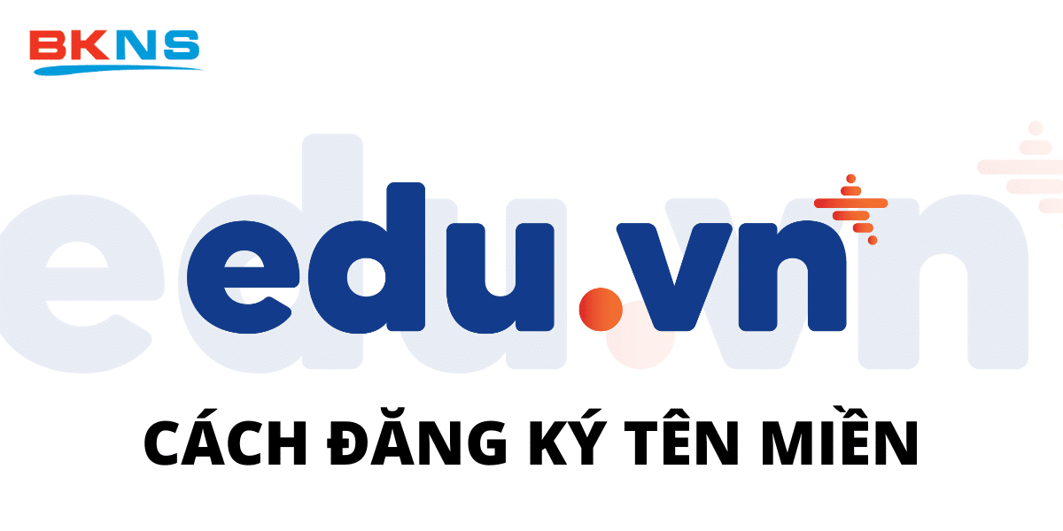 cach-dang-ky-ten-mien-edu-vn