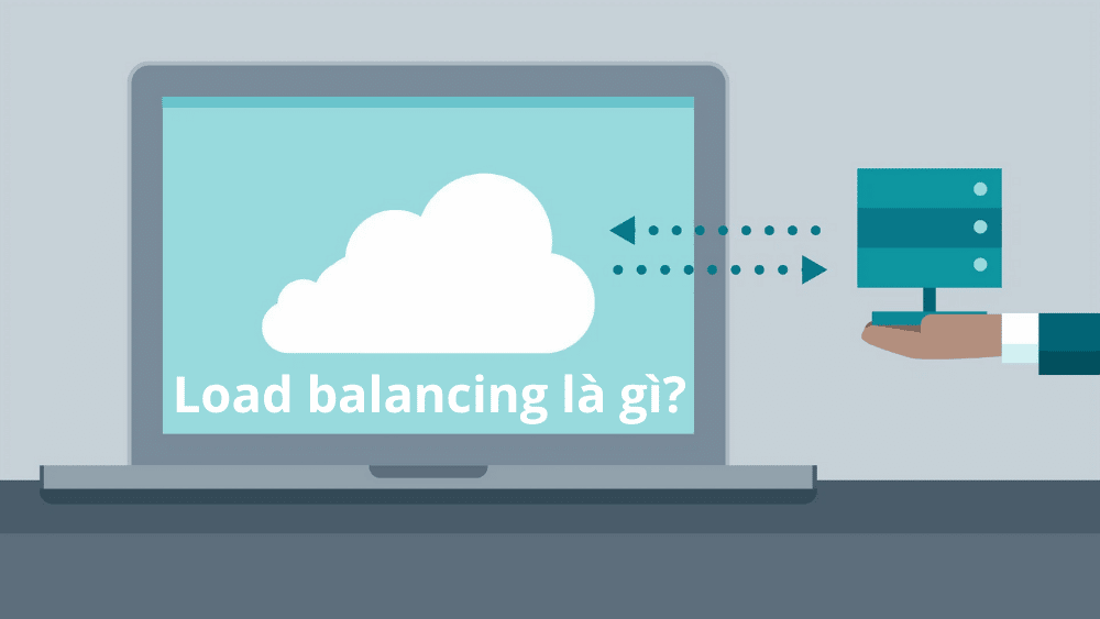 Load Balancing phân chia tài nguyên giúp các máy chủ hoạt động hiệu quả hơn