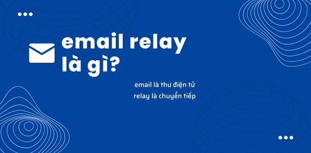 email relay là gì