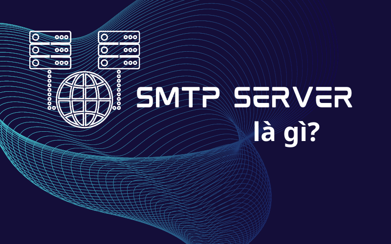 SMTP SERVER LÀ GÌ