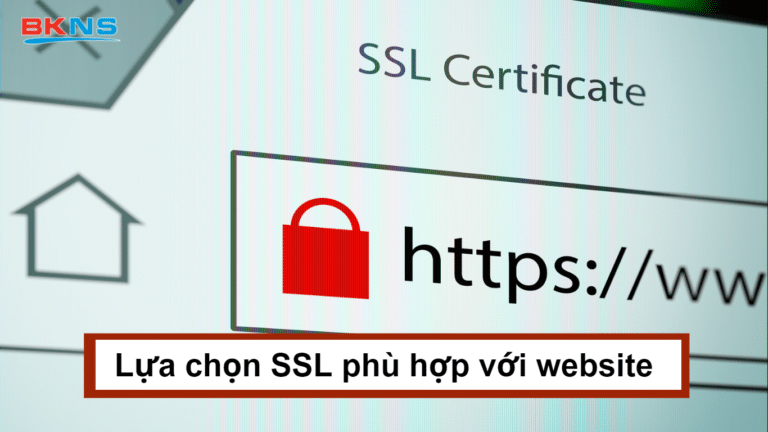 lựa chọn SSL phù hợp với website