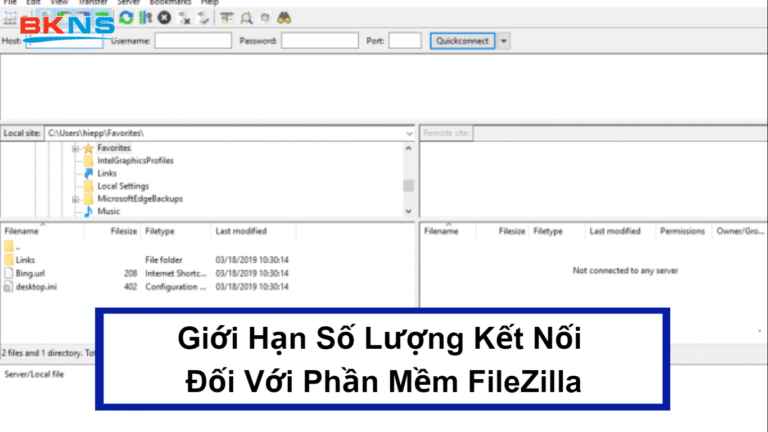Hướng Dẫn Giới Hạn Số Lượng Kết Nối Đối Với Phần Mềm FileZilla