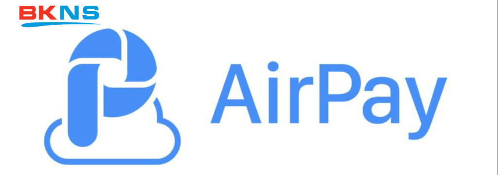 AirPay - loại ví điện tử phổ biến hiện nay
