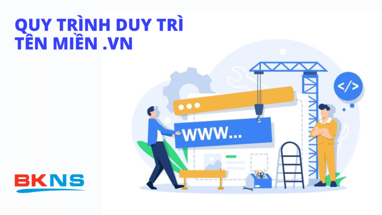 Quy trình duy trì tên miền “.vn”