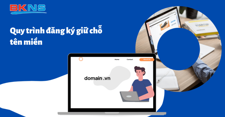 Quy trình đăng ký giữ chỗ tên miền