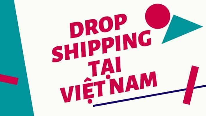 drop ship tại Việt Nam