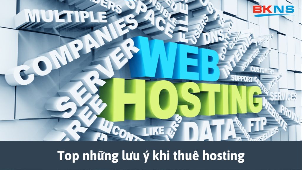 Top những lưu ý khi thuê Hosting