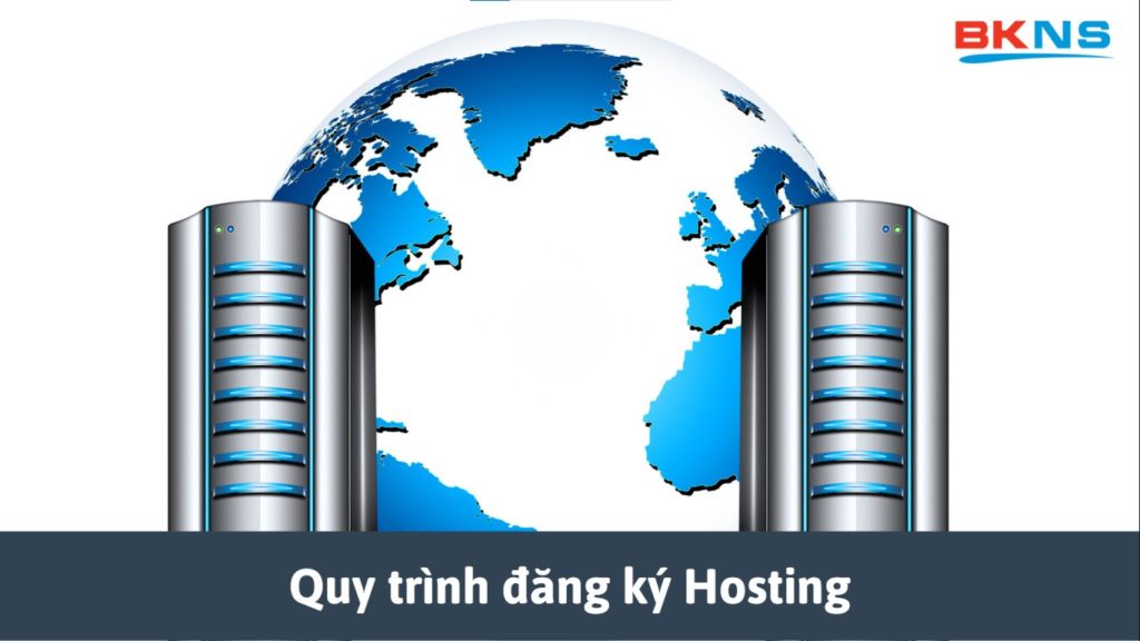 Quy trình đăng ký Hosting