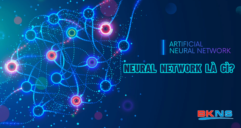 Neural Network là gì? Neural Network có ứng dụng như thế nào trong đời ...