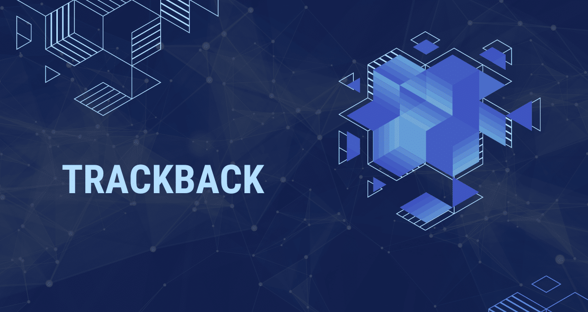 Trackback là việc thông báo cho người khác về việc bạn kết nối bài viết/website của họ