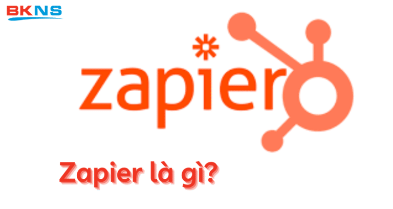 Zapier là gì? Lợi ích của Zapier với doanh nghiệp và hoạt động Marketing