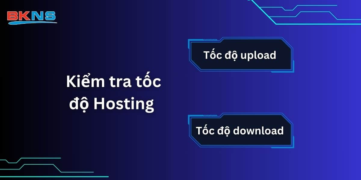 Yếu tố cần chú ý khi kiểm tra tốc độ hosting
