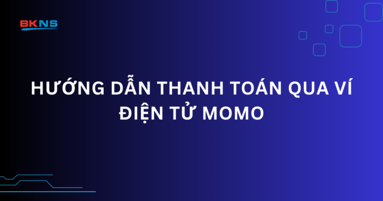 Thanh toán qua ví điện tử Momo