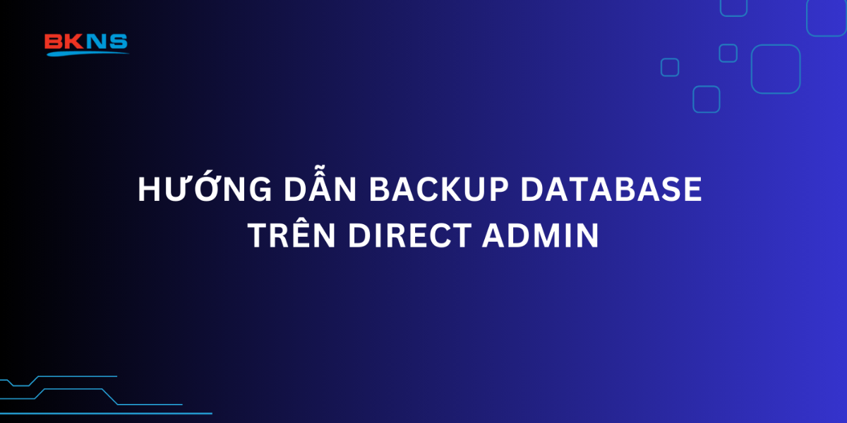 Hướng dẫn backup database trên Direct Admin