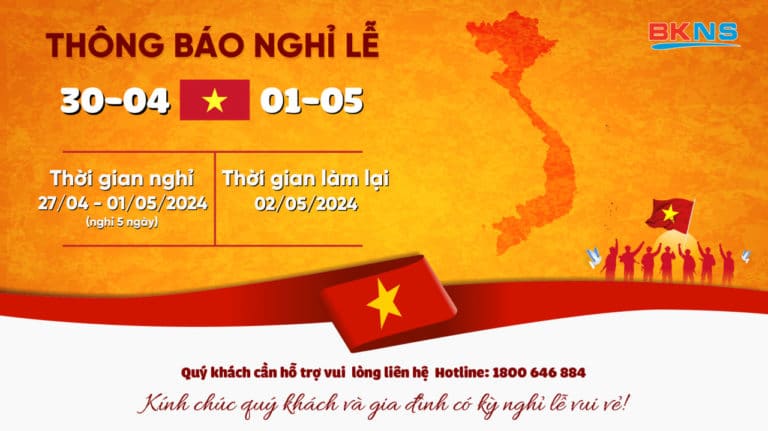 [BKNS] THÔNG BÁO LỊCH NGHỈ LỄ 30/4 & 1/5 NĂM 2024