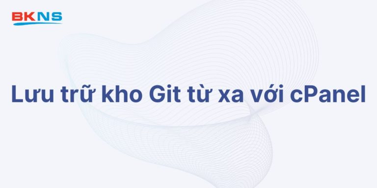 Hướng dẫn lưu trữ kho Git từ xa với cPanel
