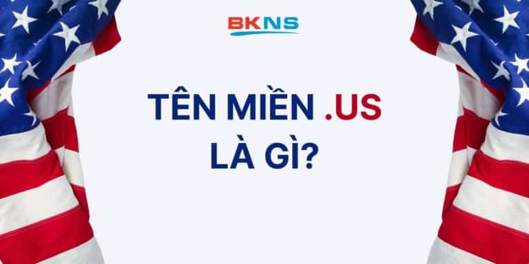 Tên Miền US Là Gì? Ưu Điểm Nổi Bật Của Tên Miền US