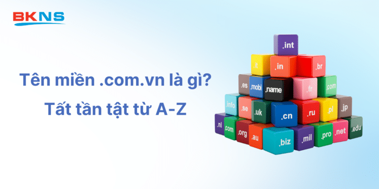 Tên miền .com.vn là gì? So sánh tên miền .com, .com.vn, .vn