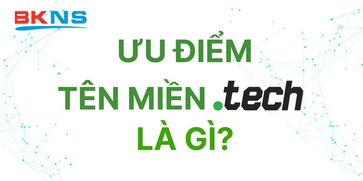 uu-diem-ten-mien-tech-la-gi
